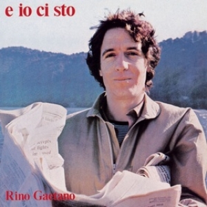 Gaetano Rino, E Io Ci Sto, disco vinile in vendita online