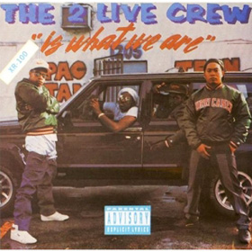 2 Live Crew| Is what we are
