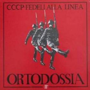 CCCP Fedeli Alla Linea| Ortodossia II