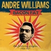 Williams Andrè| Bacon Fat