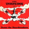 Torpedos| Damn the heartbreakers
