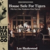 Hazlewood Lee| House Safe For Tigers