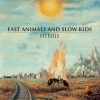 Fast Animals And Slow Kids | Hybris 