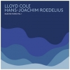 Lloyd Cole & Roedelius| Selected Studies Vol.1
