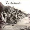 Confederate| Surrender or just fight