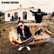 Shed Seven | A Matter Of Time 