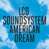 LCD Soundsystem | American Dream 