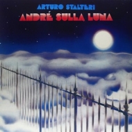 Stalteri Arturo | Andrè Sulla Luna 