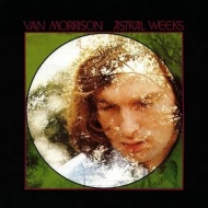 Van Morrison | Astral Weeks 