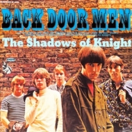 Shadows Of Knight | Back Door Men 