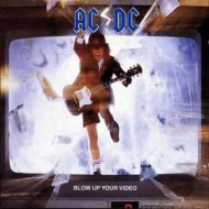AC/DC                | Blow Up Your Video                                          
