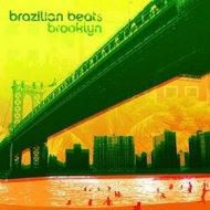 AA.VV. Brazil| Brazilian Beats Brooklyn 
