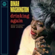 Washington Dinah | Drinking Again 