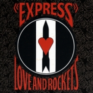 Love And Rockets | Express 