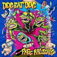 Dog Eat Dog | Free Radicals 