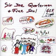 Sir Joe Quarterman| & Free Soul 