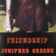 Junipher Greene | Friendship (1971)