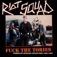 Riot Squad | Fuck The Tories 
