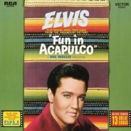 Presley Elvis| Fun In Acapulco