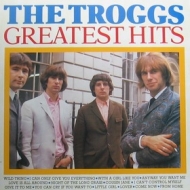 Troggs | Greatest Hits 