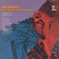 Blakey Art | Hold On, I'm Coming