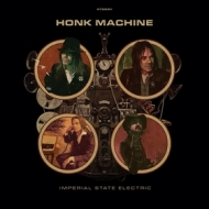 Imperial State Electric | Honk Machine 