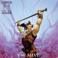 Cirith Ungol | I'm Alive 