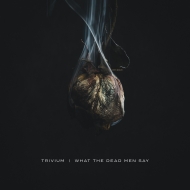 Trivium | I What The dead Men Say