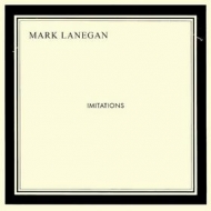 Lanegan Mark | Imitations 