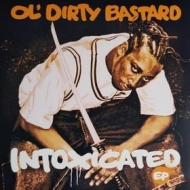Ol Dirty Bastard | Intoxicated EP