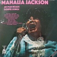 Jackson Mahalia| Les Plus Beaux Gospel Songs