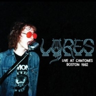 Lyres| Live at Cantones, Boston 1982