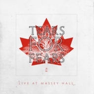 Tears For Fears | Live At Massey Hall Toronto, Canada, 1985 RSD2021