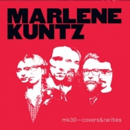 Marlene Kuntz | MK30-Covers&Rarities 