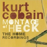Cobain Kurt | Montage Of Heck: The Home Recordings 