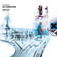 Radiohead | OK Computer OKNOTOK 1997 2017