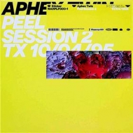 Aphex Twin | Peel Session 2