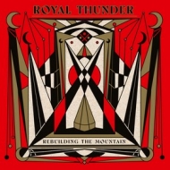 Royal Thunder | Rebuilding The Mountain 
