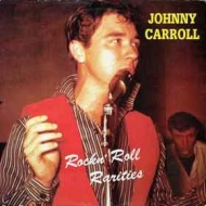 Carroll Johnny | Rock'n' Roll Rarities
