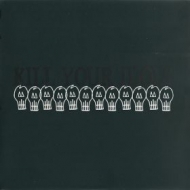 Kill Your Idols| Same