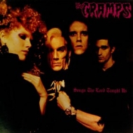 Cramps                 | Songs The Lord Taught Us                                    