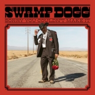 Swamp Dogg | Sorry You Couldn't Make It 