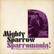 Mighty Sparrow| Sparromania!