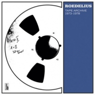 Roedelius | Tape Archive Essence 1973-1978