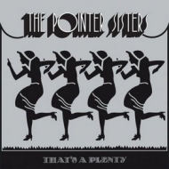 Pointer Sisters | That's A Plenty 