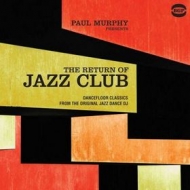 Murphy Paul | The Return Of Jazz Club
