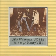 Wakeman Rick | The Six Wives Of Henry VIII