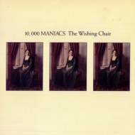 10.000 Maniacs | The Wishing Chair 