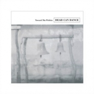 Dead Can Dance | Toward The Within 