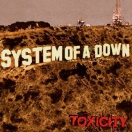 System Of A Down | Toxicity 
